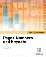 Apple Pro Training Series: Pages, Numbers, and Keynote - Mark Wood