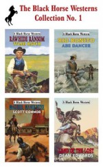 The Black Horse Westerns - Abe Dancer, Dean Edwards, Tyler Hatch, Scott Connor