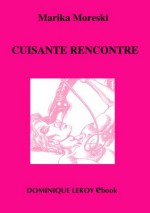 Cuisante Rencontre (Le Septième Rayon) (French Edition) - Marika Moreski, Bill Ward