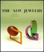 The New Jewelry: Trends + Traditions - Peter Domer, Ralph Turner