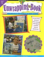 Unwrapping a Book, Grades 1-2: Using Nonfiction to Teach Writing in the Primary Classroom - Nicole Groeneweg, Darcy Tom