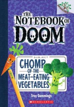 Chomp of the Meat-Eating Vegetables - Troy Cummings