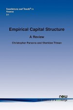 Empirical Capital Structure: A Review - Christopher Parson, Sheridan J. Titman