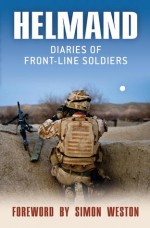 Helmand: Diaries of Front-line Soldiers - Stuart Birrell, Simon Weston