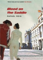 Blood on the Saddle - Rafael Reig, Paul Hammond