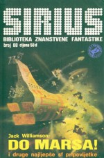 Sirius - Biblioteka znanstvene fantastike broj 88 - Ray Bradbury, James P. Girard, Borivoj Jurković, Edward MacKin, Zlatko Glik, Zvonimir Furtinger, Božidar Stančić, Hrvoje Prčić, Slobodan Ćurčić, Aleksandar Gvoić, Zoran Milović, Rastislav Durman, Žarko Vodinelić, Saša Francisti, Krešimir Pušić, László Forgó, Oliver Jank