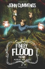 Finley Flood: Part 1 - Mirrors and Glass - John Cummings, Spiffing Covers