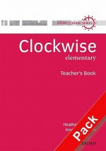 Clockwise: Teacher's Resource Pack Elementary Level - Rena Basak, Drew Hyde