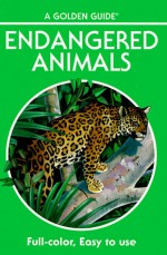 Endangered Animals: 140 Species In Full Color - George S. Fichter