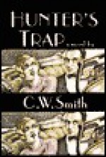 Hunter's Trap - C.W. Smith