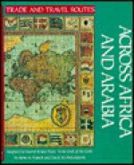 Across Africa and Arabia - Irene M. Franck, David M. Brownstone