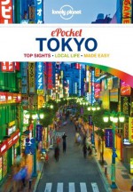 Lonely Planet Pocket Tokyo (Travel Guide) - Lonely Planet, Rebecca Milner