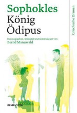 Konig Odipus - Bernd Manuwald