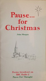 Pause for Christmas: Poems Broadcast on BBC Radio 2 Pause for Thought - John Morgan, Steve Constantine