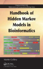 Handbook of Hidden Markov Models in Bioinformatics [With CDROM] - Martin Gollery