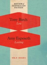 Lois / Lasting (RAF Volume 3: Issue 5) - Tony Birch, Amy Espeseth