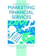 Marketing Financial Services (Marketing Series: Student) - Christine Ennew