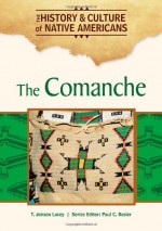 The Comanche - Theresa Jensen Lacey, T. Jensen Lacey