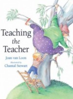 Teaching the Teacher - Joan Van Loon, Chantal Stewart