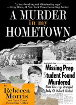 A Murder In My Hometown - Rebecca Morris