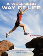 A Wellness Way of Life with Exercise Band - Gwen Robbins, Debbie Powers, Sharon Burgess