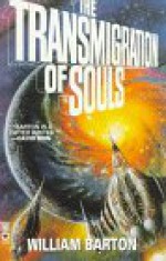 The Transmigration of Souls - William Barton