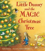 Little Bunny and the Magic Christmas Tree - David Martin, Valeri Gorbachev