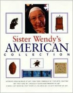 Sister Wendy's American Collection - Wendy Beckett, Associates Toby Eady