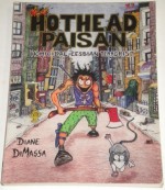 Hothead Paisan: Homicidal Lesbian Terrorist - Diane DiMassa