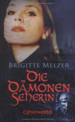 Die Dämonenseherin - Brigitte Melzer