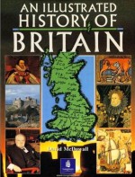 An Illustrated History Of Britain - David McDowall