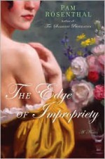 The Edge of Impropriety - Pam Rosenthal