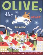 Olive, the Other Reindeer - Vivian Walsh, J. Otto Seibold