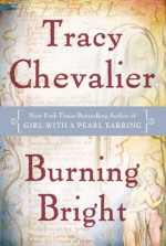 Burning Bright - Tracy Chevalier