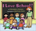 I Love School! - Philemon Sturges, Shari Halpern