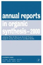 Annual Reports in Organic Synthesis, 2000 - Philip M. Weintraub