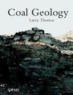 Coal Geology - Larry Thomas