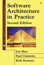 Software Architecture in Practice - Len Bass, Paul Clements, Rick Kazman