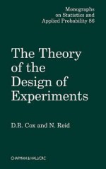 The Theory of the Design of Experiments - D.R. Cox, N. Reid