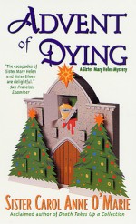 Advent of Dying - Carol Anne O'Marie