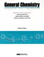 General Chemistry: Pearls Of Wisdom (Pearls Of Wisdom S.) - David Clark