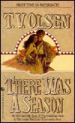 There Was a Season - Theodore V. Olsen