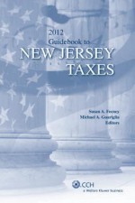 New Jersey Taxes, Guidebook to (2012) - CCH Tax Law