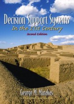 Decision Support Systems (2nd Edition) - George M. Marakas