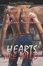 Hearts Are Wild - Cheyenne McCray, Nelissa Donovan, Patrice Michelle