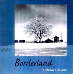 Borderland: A Midwest Journal - Richard Quinney