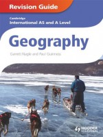 Cambridge International A and AS Level Geography Revision Guide ePub - Garrett Nagle, Paul Guiness