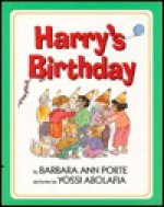 Harry's Birthday - Barbara Ann Porte, Yossi Abolafia