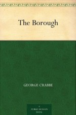 The Borough - George Crabbe