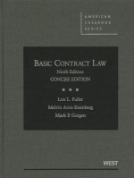 Basic Contract Law, Concise 9th - Lon L Fuller, Melvin A Eisenberg, Mark P Gergen